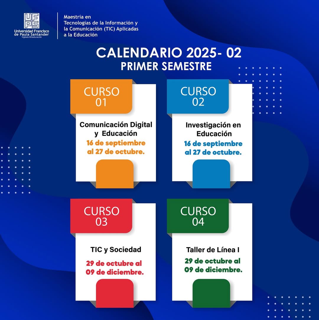 📢 ¡Atención, maestrantes! 🚀🎓El Calendario Académico 2025-2 de la Maestría en TIC Aplicadas a (1)