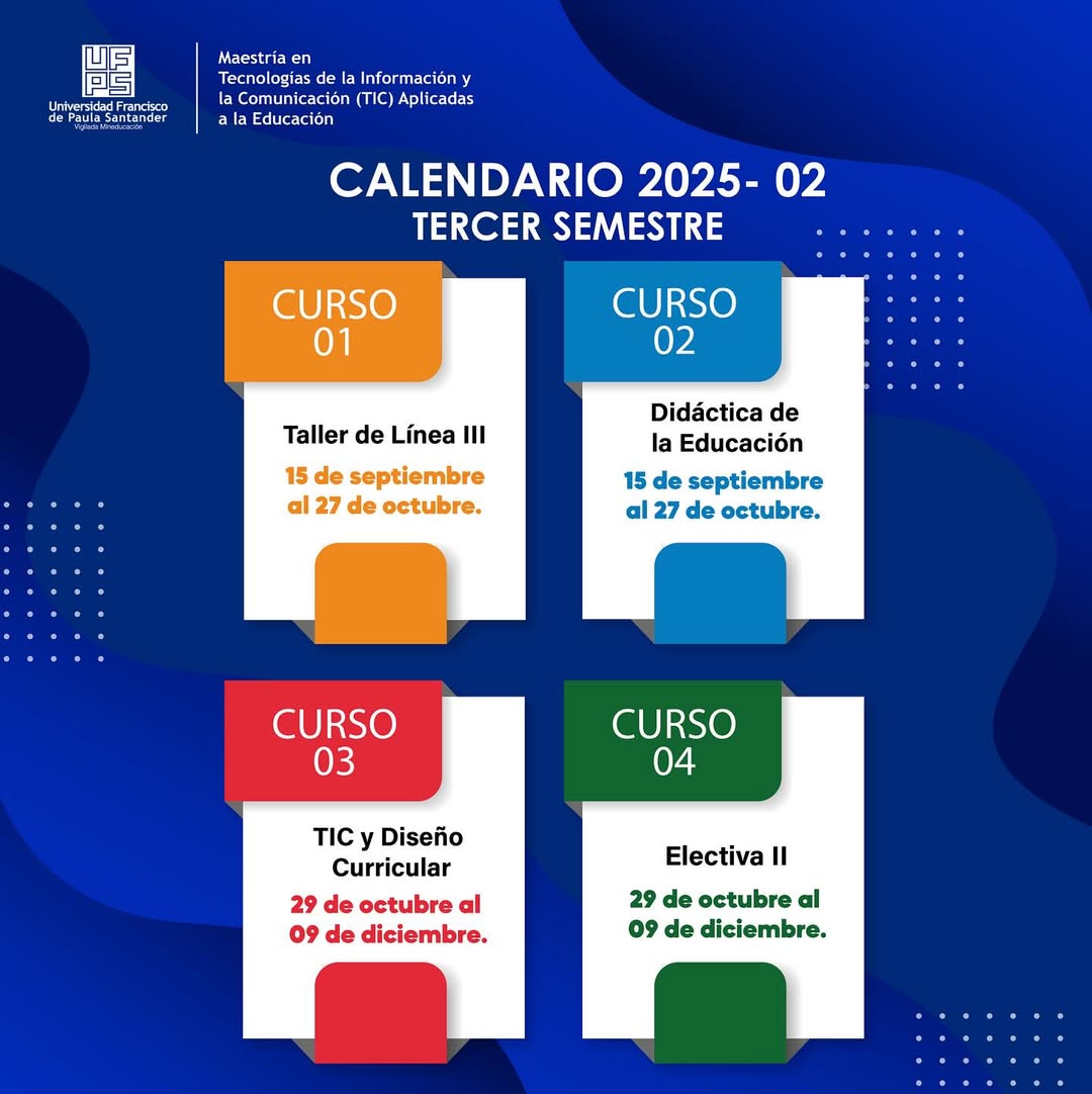 📢 ¡Atención, maestrantes! 🚀🎓El Calendario Académico 2025-2 de la Maestría en TIC Aplicadas a (3)